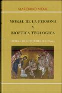 Moral De Actitudes Ii. 1.ª Moral De La Persona Y Bioética Teológica (8. Ed.)
