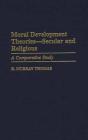 Moral Development Theories -- Secular And Religious - Preview