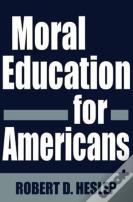 Moral Education For Americans