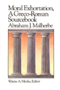 Moral Exhortation: A Greco-Roman Sourcebook - Preview