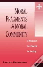 Moral Fragments And Moral Community