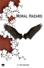Moral Hazard - Preview