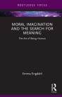 Moral Imagination And The Search For Meaning - Preview