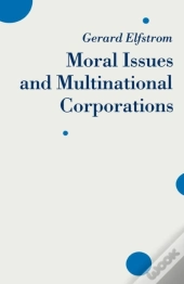 Moral Issues And Multinational Corporations