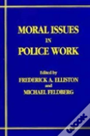 Moral Issues In Police Work