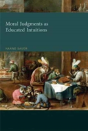 Moral Judgments As Educated Intuitions - Preview