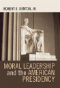 Moral Leadership And The American Presidency - Preview