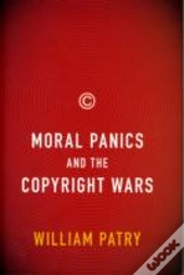 Moral Panics And The Copyright Wars