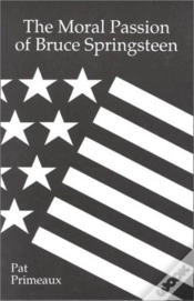 Capa do artigo Moral Passion Of Bruce Springsteen