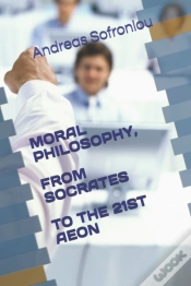 Capa do artigo Moral Philosophy, From Socrates To The 21st Aeon
