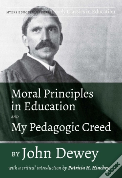 Capa do artigo Moral Principles In Education And My Pedagogic Creed By John Dewey