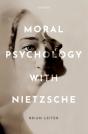 Moral Psychology With Nietzsche - Preview