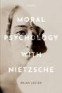 Moral Psychology With Nietzsche - Preview