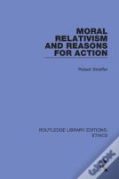 Moral Relativism And Reasons For Action
