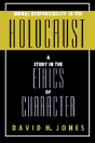 Moral Responsibility In The Holocaust - Preview