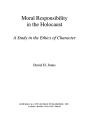 Moral Responsibility In The Holocaust - Preview