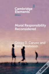 Moral Responsibility Reconsidered