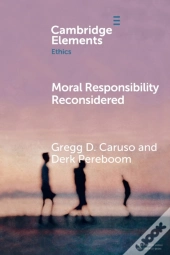 Moral Responsibility Reconsidered