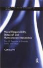 Moral Responsibility, Statecraft And Humanitarian Intervention - Preview