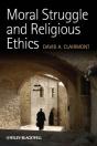 Moral Struggle And Religious Ethics - Preview