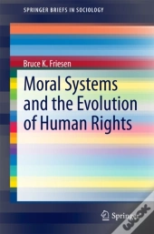 Moral Systems And The Evolution Of Human Rights