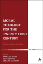 Moral Theology For The 21st Century - Preview