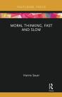 Moral Thinking, Fast And Slow - Preview