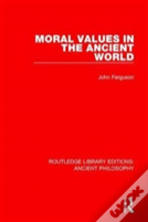 Moral Values In The Ancient World