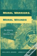 Moral Warriors, Moral Wounds
