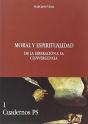 Moral Y Espiritualidad. De La Separación A La Convergencia - Preview
