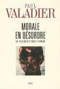 Morale En Désordre ; Un Plaidoyer Pour L'Homme - Preview