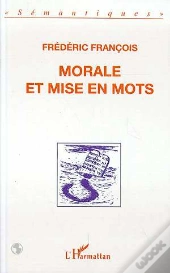 Morale Et Mise En Mots