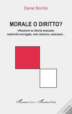 Capa do artigo Morale O Diritto?  Riflessioni Su Libertà Sessuale, Maternità Surrogata, Velo Islamico, Eutanasia..