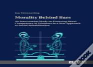 Morality Behind Bars