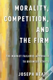 Capa do artigo Morality, Competition, And The Firm