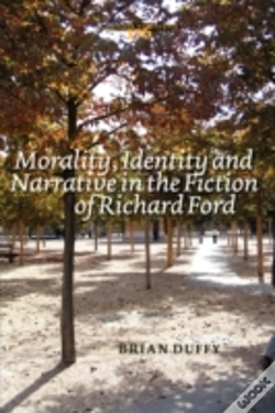 Capa do artigo Morality, Identity And Narrative In The Fiction Of Richard Ford