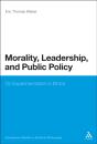 Morality, Leadership, And Public Policy - Preview