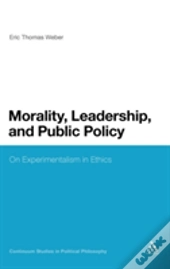 Morality, Leadership, And Public Policy