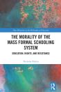 Morality Of The Mass Formal Schooling System - Preview