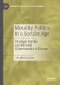 Morality Politics In A Secular Age - Preview