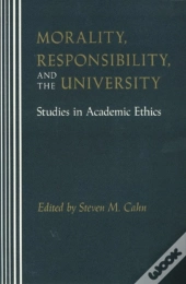 Morality, Responsibility, And The University