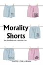 Morality Shorts - Preview