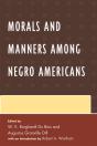 Morals And Manners Among Negro Americans - Preview