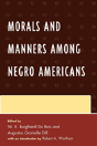 Morals And Manners Among Negro Americans - Preview