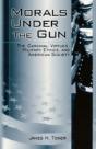Morals Under The Gun - Preview