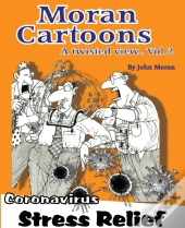 Moran Cartoons, A Twisted View Vol.2