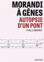 Morandi A Genes - Autopsie D'Un Pont - Preview