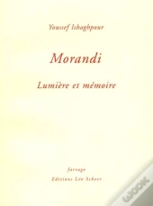 Morandi ; Lumiere Et Memoire