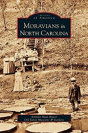 Moravians In North Carolina - Preview