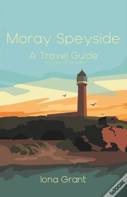 Capa do artigo Moray Speyside: A Travel Guide